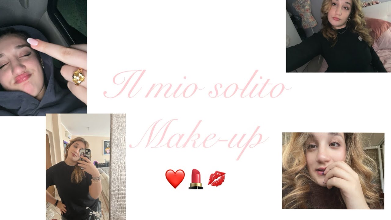 Il mio solito Make-Up ❤️💄💋
