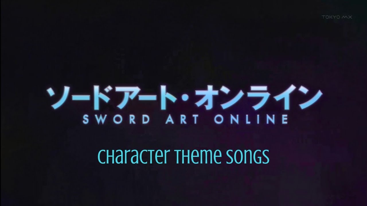 Sword Art Online Character Theme Songs