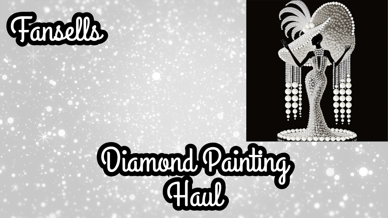 **HUGE** FANSELLS FRIDAY Diamond Painting Unboxing *PEARL* Diamond Art Craft Haul Part 3 [125 A]