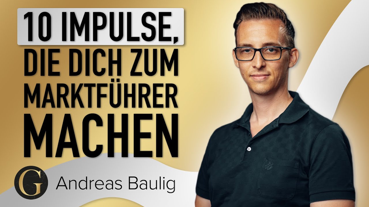 10 Impulse, die dich zum Marktf&uuml;hrer in deiner Nische machen - Andreas Baulig 4. GEWINNERnacht 2023