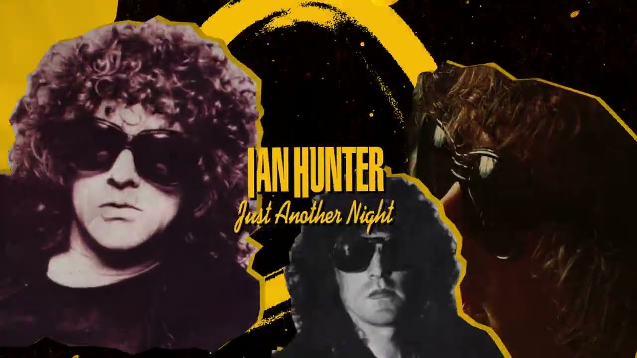Ian Hunter - Just Another Night (Official Lyric Video)