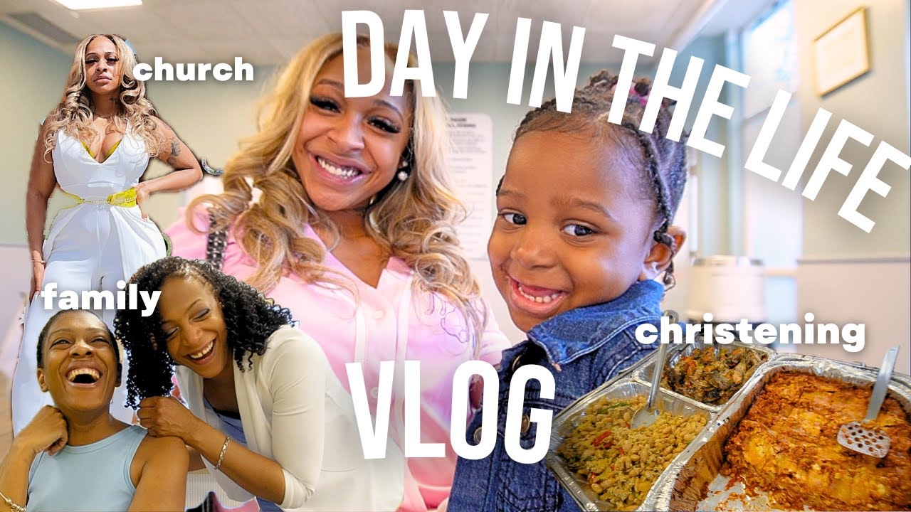 Day In My Life VLOG: church, christening, crazy family + more