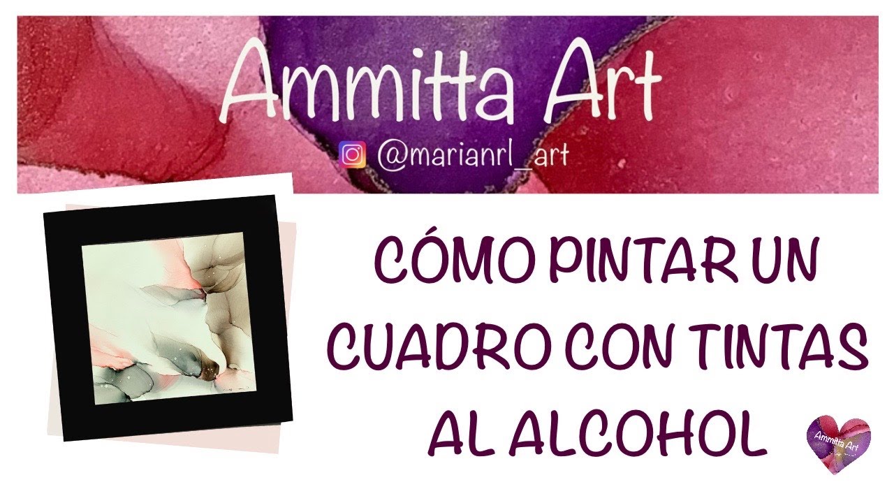 #9 TINTAS AL ALCOHOL. CÓMO PINTAR CUADROS CON TINTAS AL ALCOHOL PASO A PASO (EN ESPAÑOL)