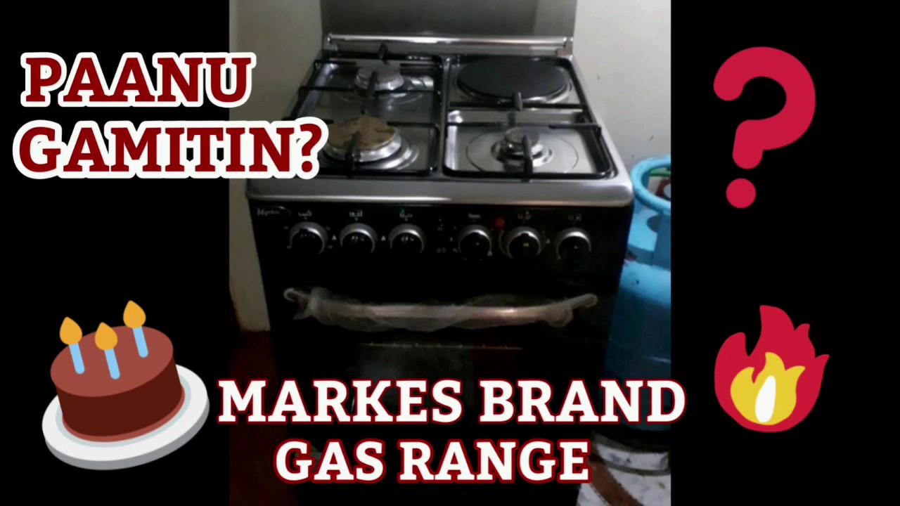 GAS RANGE | Markes Brand | How to Use or Operate Gas Range with Oven | PAANU MAG ON NG OVEN | PART 1