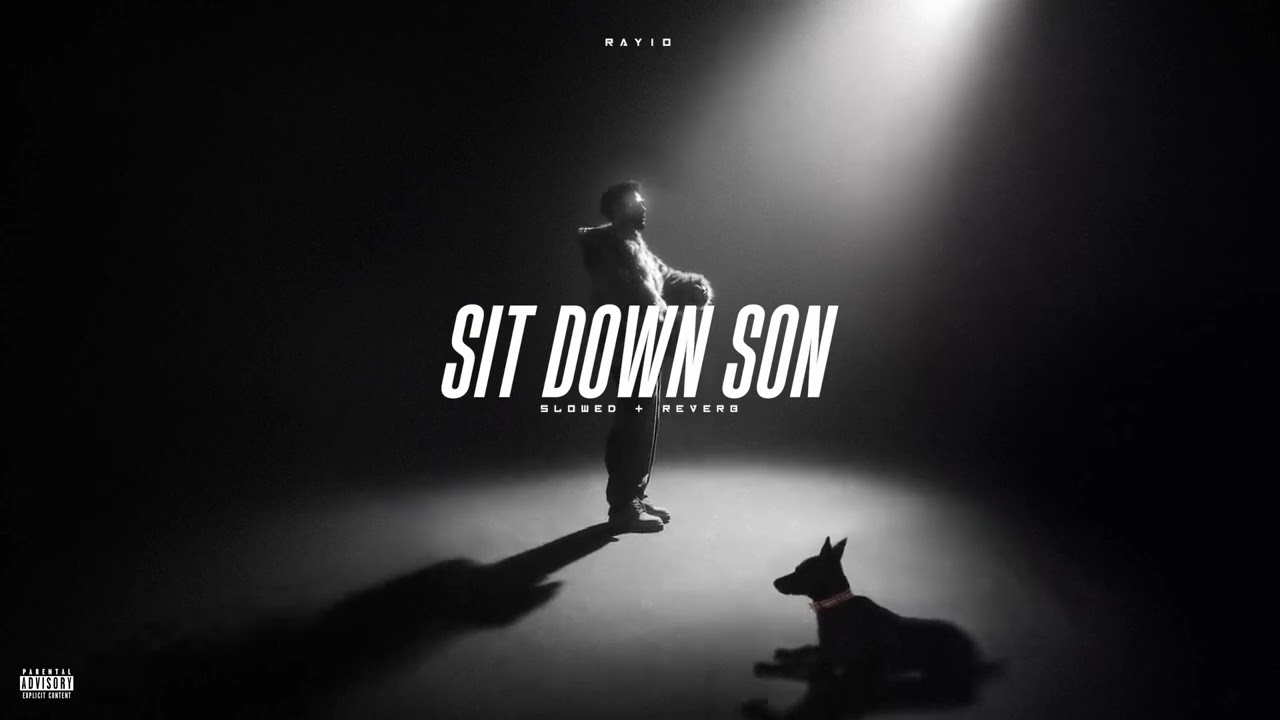 SIT DOWN SON ( SLOWED & REVERB ) NAVAAN SANDHU