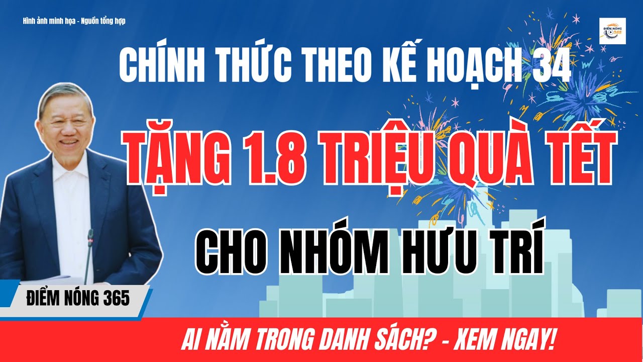 Chính Thức: Tặng Quà Tết 1.800.000 Đồng | Người Hưởng Lương Hưu Nào Được Nhận Theo Kế Hoạch 34?