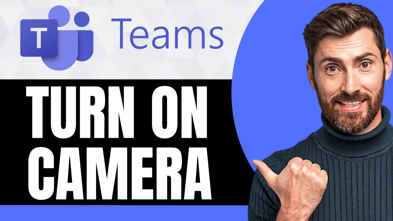 How to Turn On Microsoft Teams Camera [NEW 2026 Guide]
