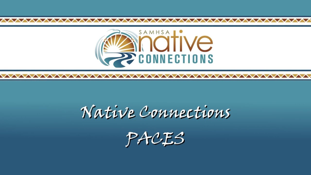 Native Connections - PACEs