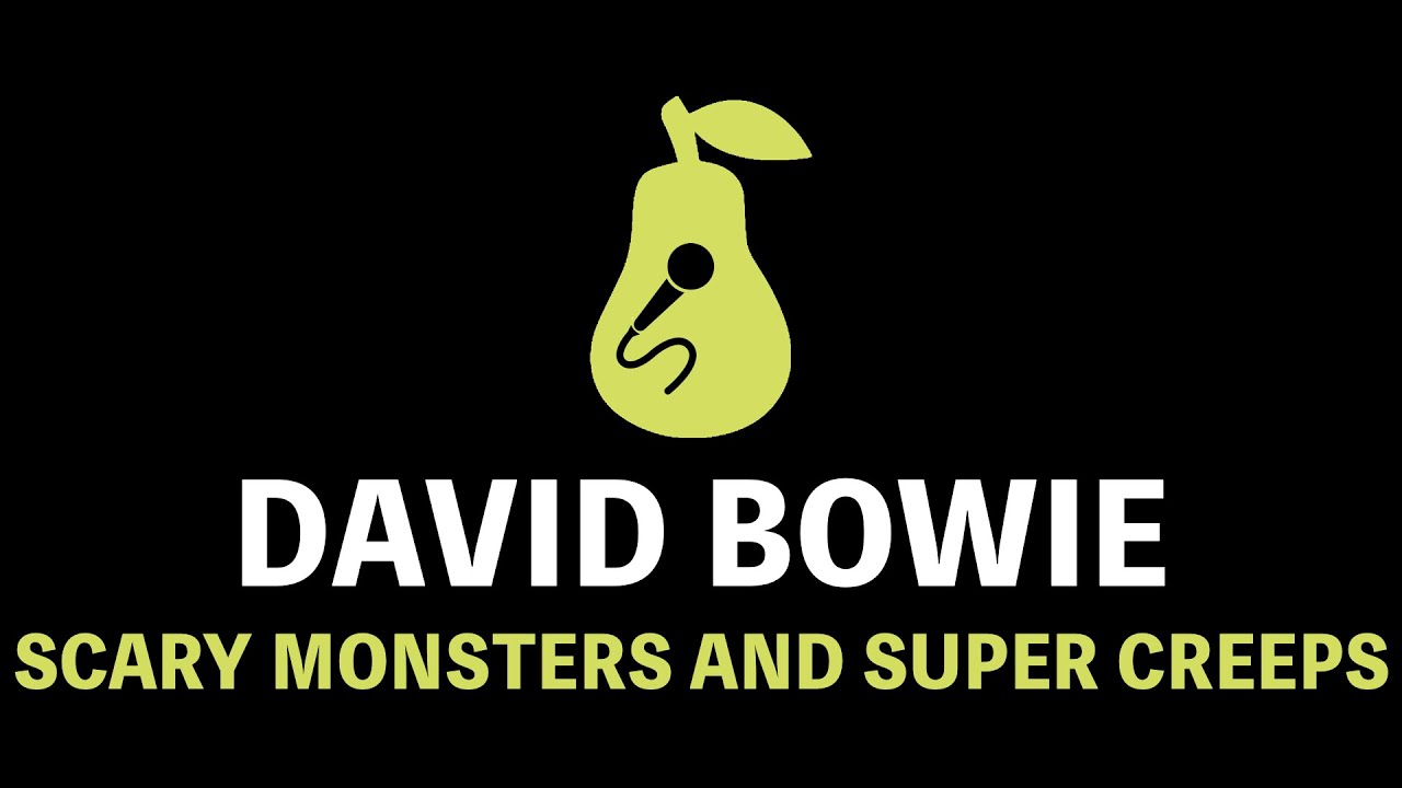 David Bowie - Scary Monsters (And Super Creeps) (Karaoke)