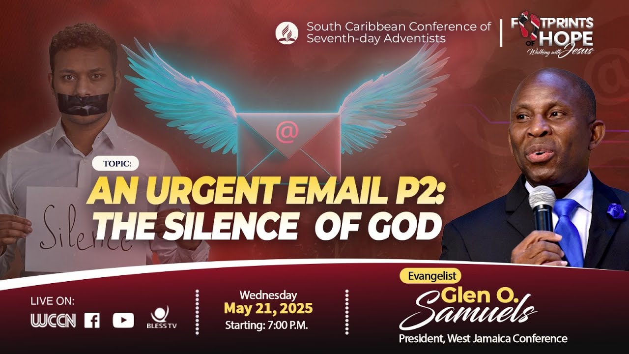 AN URGENT EMAIL PT2: THE SILENCE OF GOD - WEDNESDAY 21ST MAY -  Evangelist Pastor Glen O. Samuels