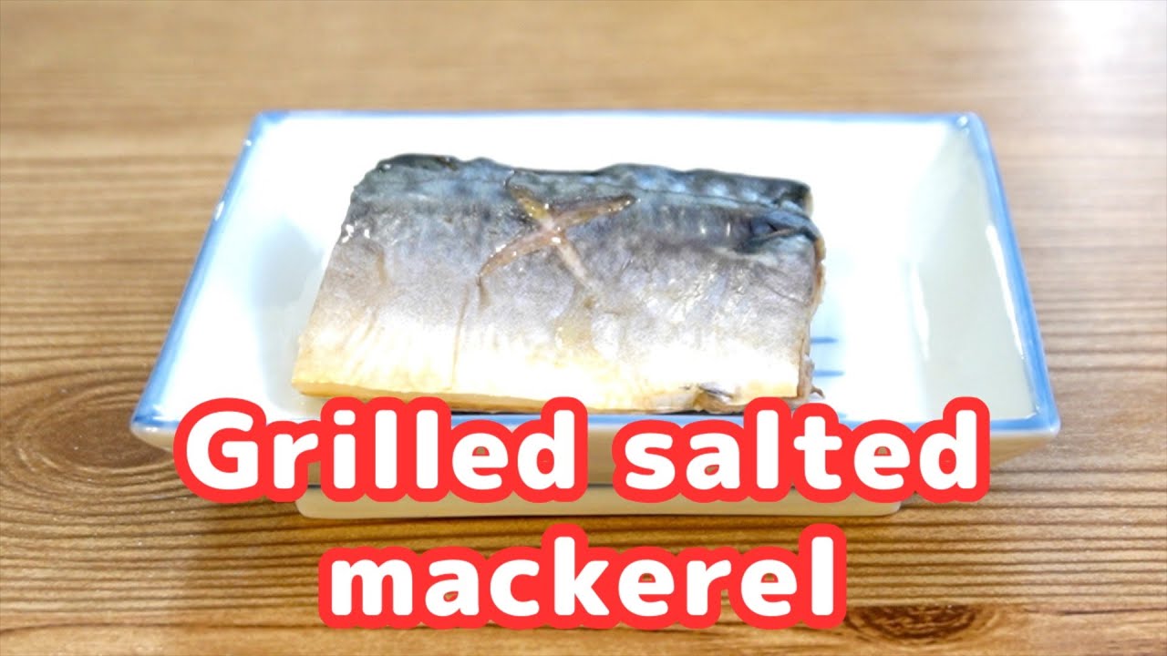 【Grilled salted mackerel】Japanese Mama's 3min.Cooking Channel