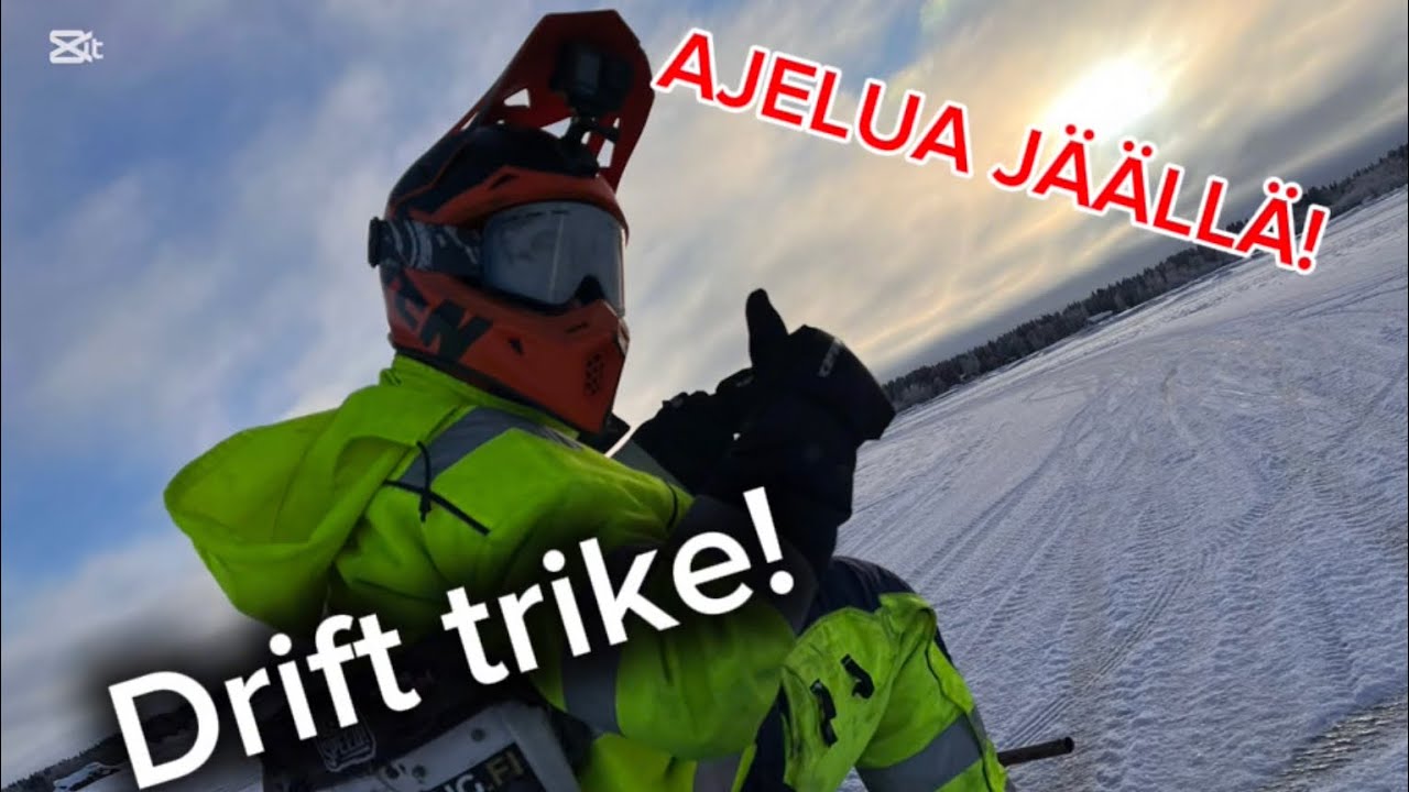 AJELUA JÄÄLLÄ!  |  Drift trike