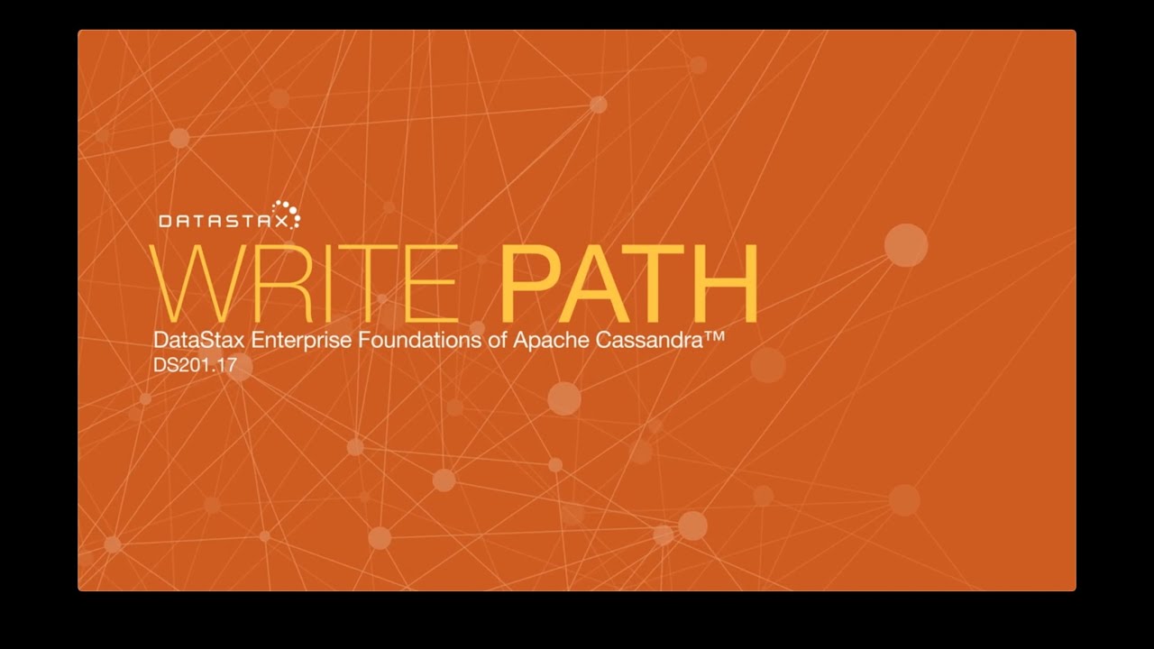 DS201.17 Write Path | Foundations of Apache Cassandra