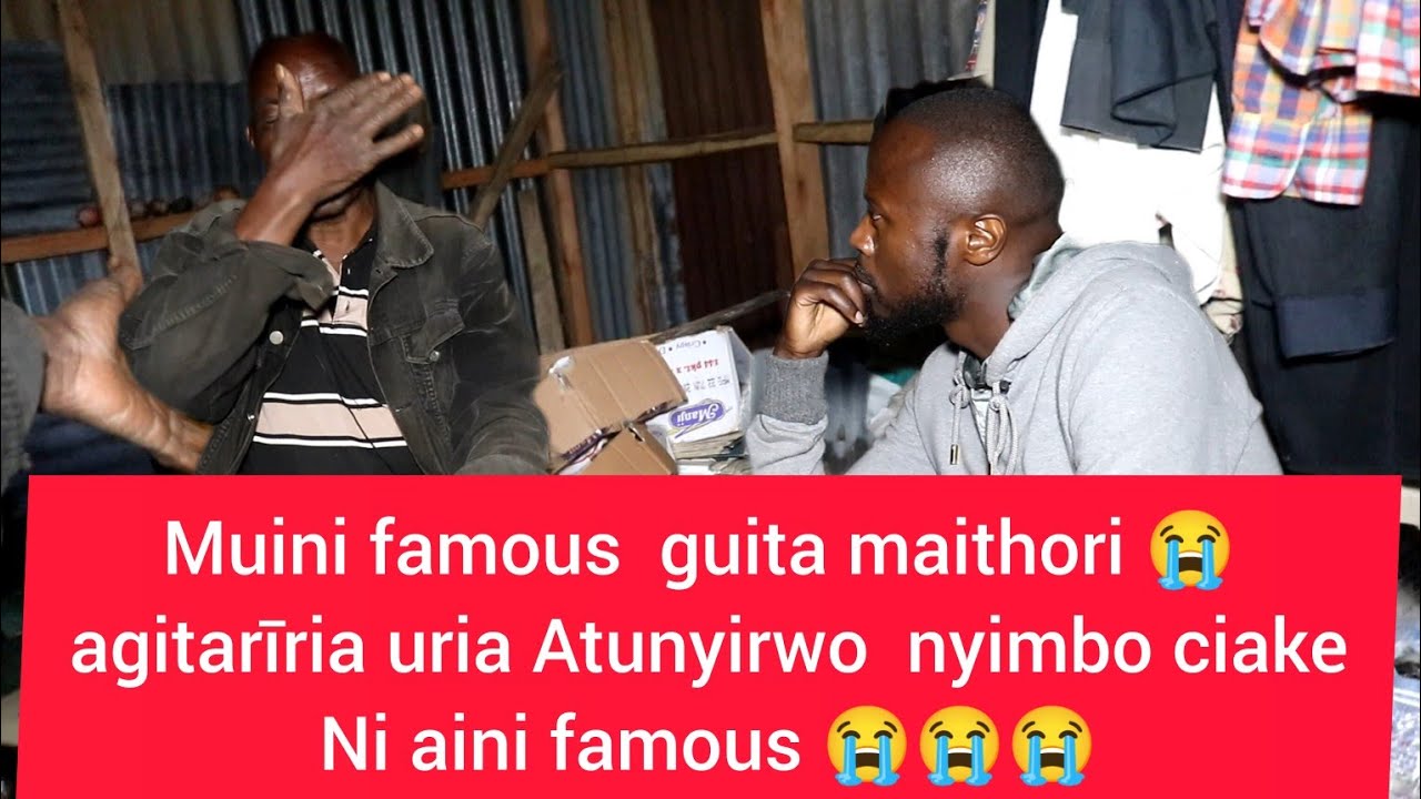 Maithori😭😭 Jj muoni muini wa nyimbo cia ngogoyo gūtarīria uria atunyirwo nyimbo ni aini famous