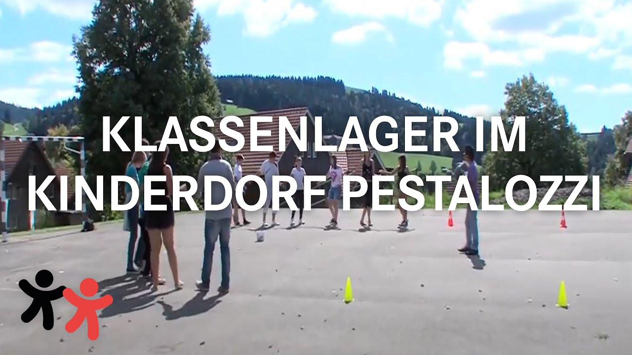 Klassenlager im Kinderdorf Pestalozzi