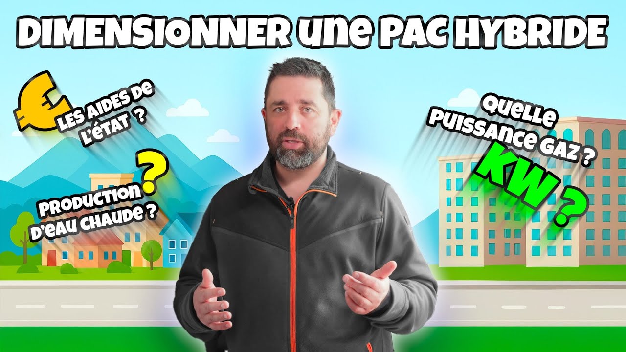 Dimensionner correctement une PAC hybride, c’est essentiel !