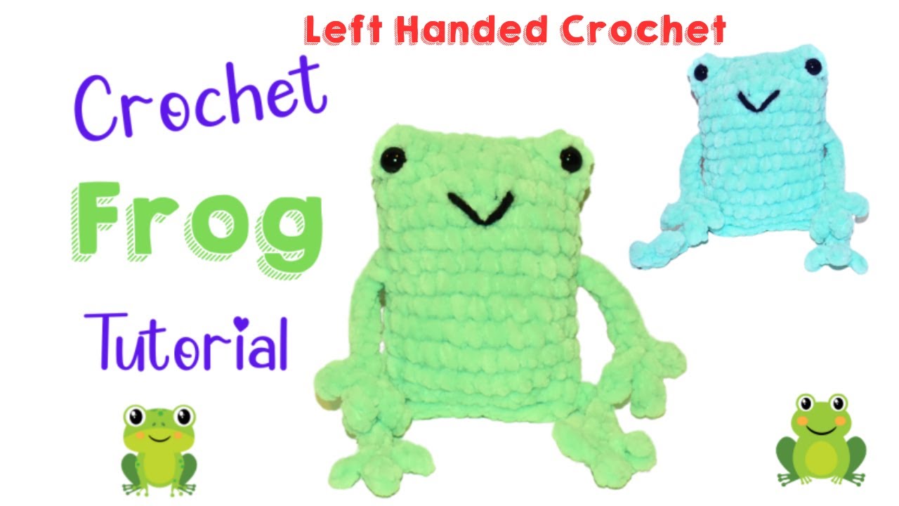 Left-Handed Crochet: How to Crochet a Frog for Beginners Step by Step | Crochet Frog Tutorial Easy