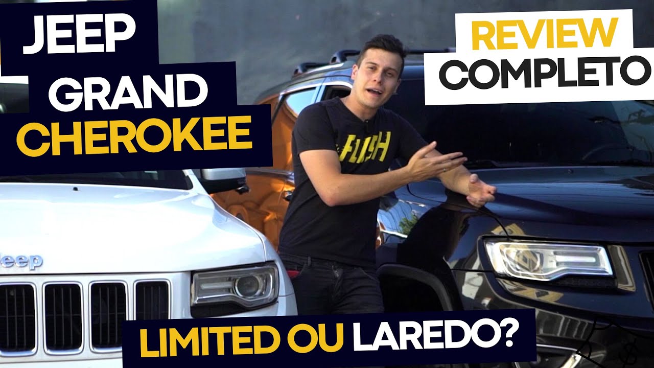O review mais completo da Jeep Grand Cherokee! Comparativo Grand Cherokee Laredo e Limited 2014 2015