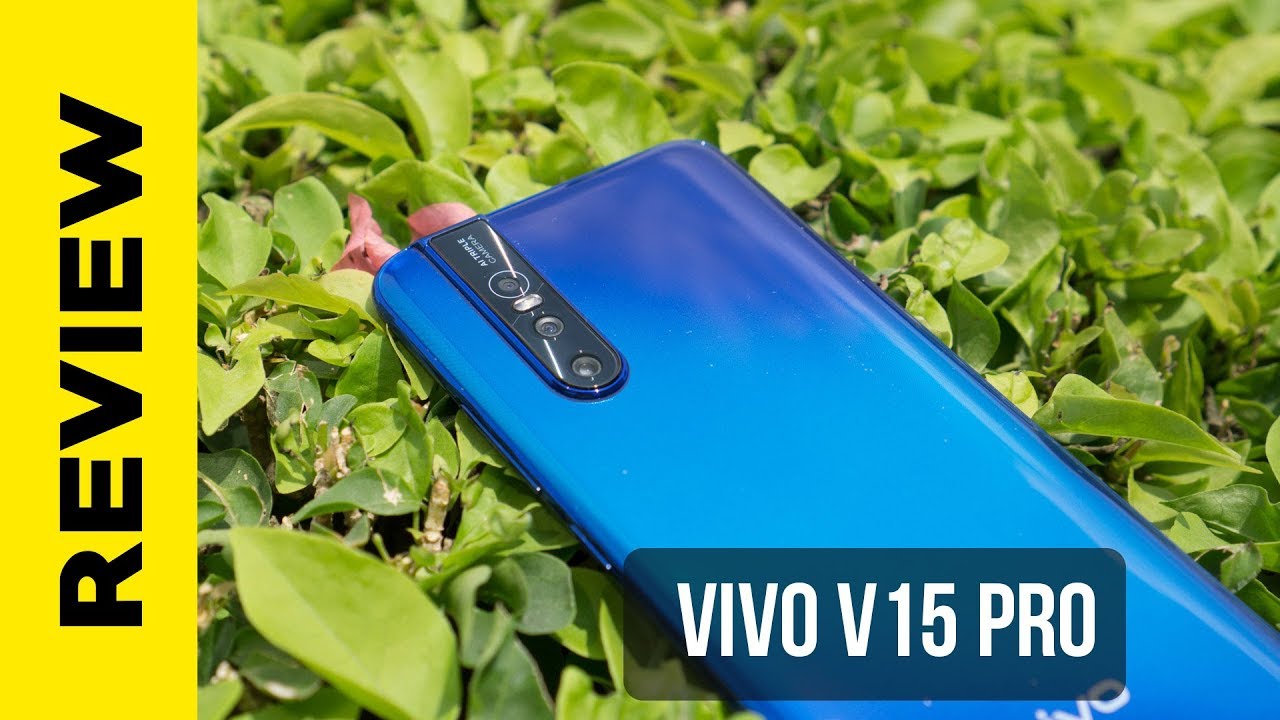 Vivo V15 Pro - The most detailed video review you can find!