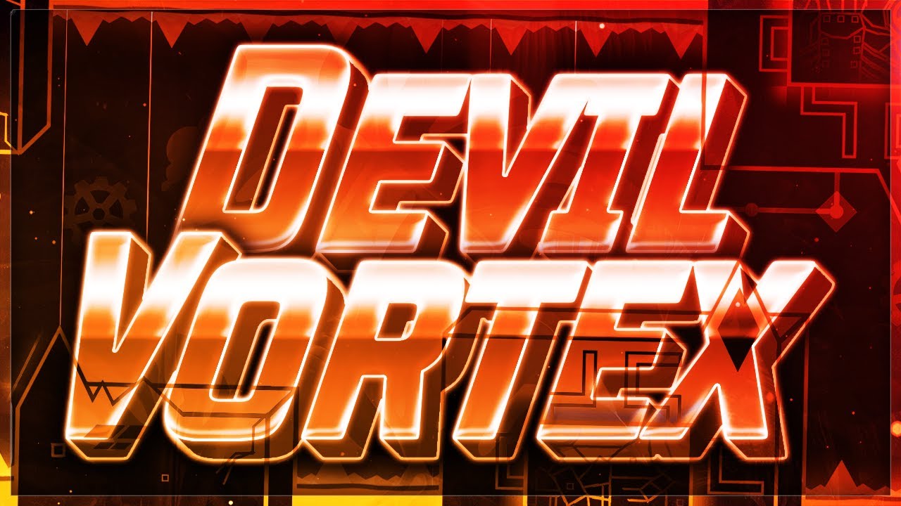 Devil Vortex 100% (400th Extreme Demon) by Rustam