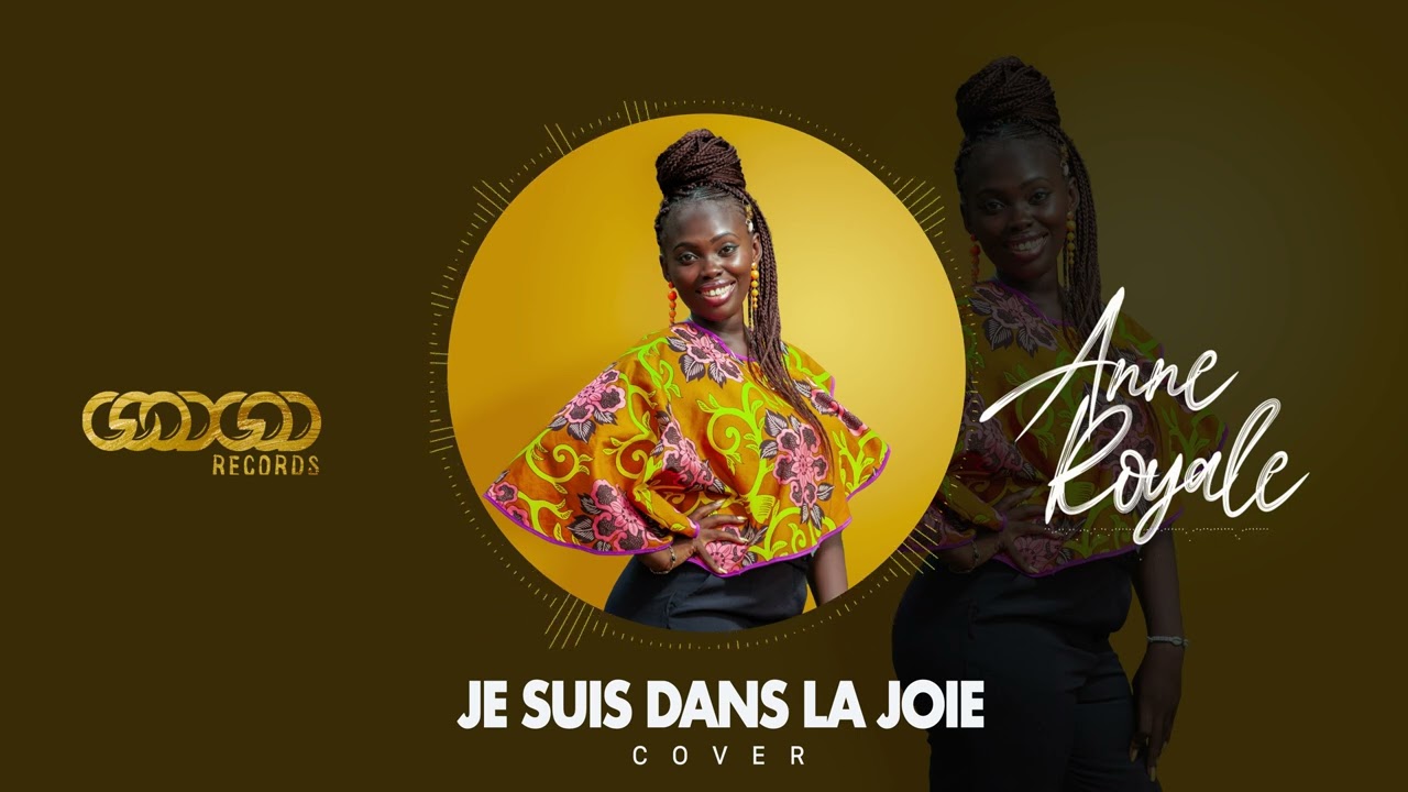 Anne Royale - Je suis dans la joie( COVER)