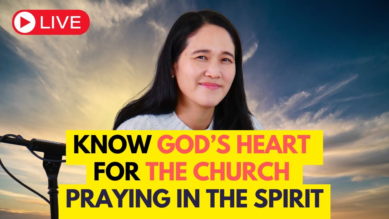 Know God's Heart For The Church Praying in The Spirit! 🔥 1HR Live Prophetic Prayer