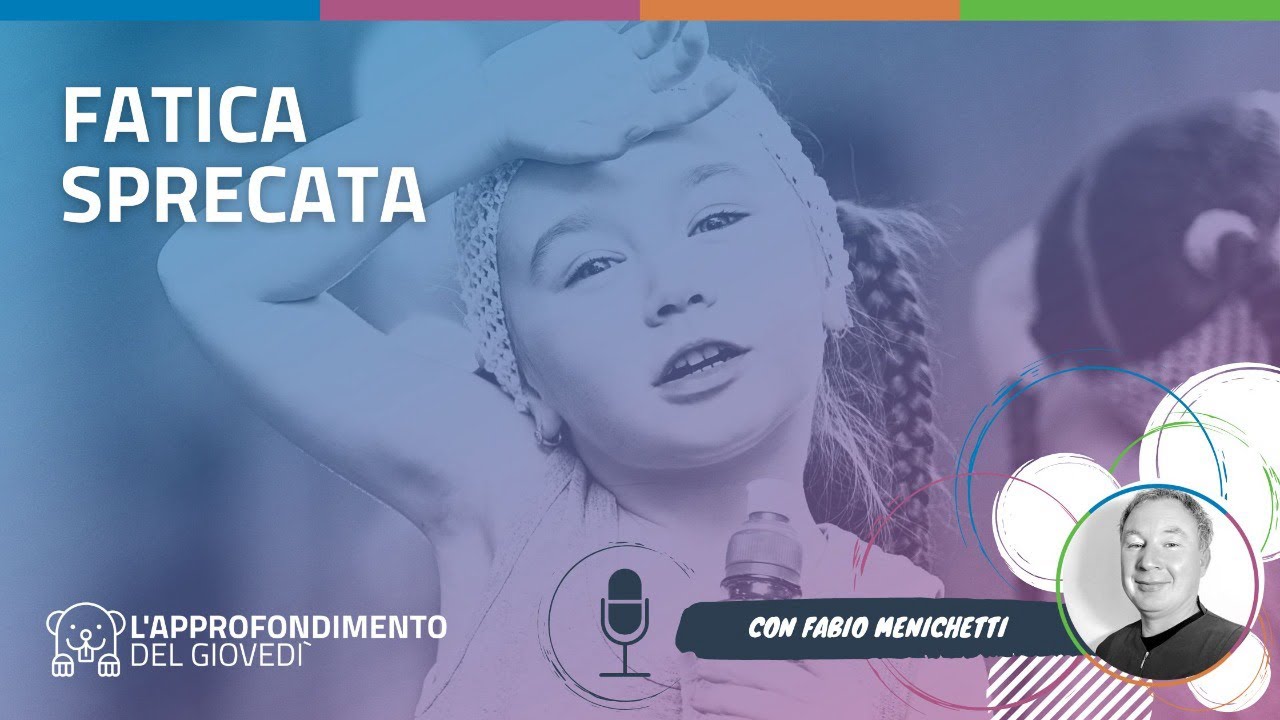 Fatica sprecata. Quali attività motorie sono più efficaci per i bambini (con Fabio Menichetti)