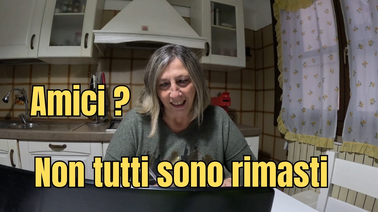 Quando cambi vita ,cambino anche le amicizie (dopo i 50 anni).
