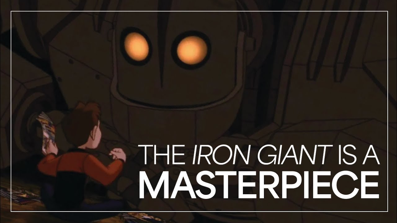 The Iron Giant Is A Masterpiece