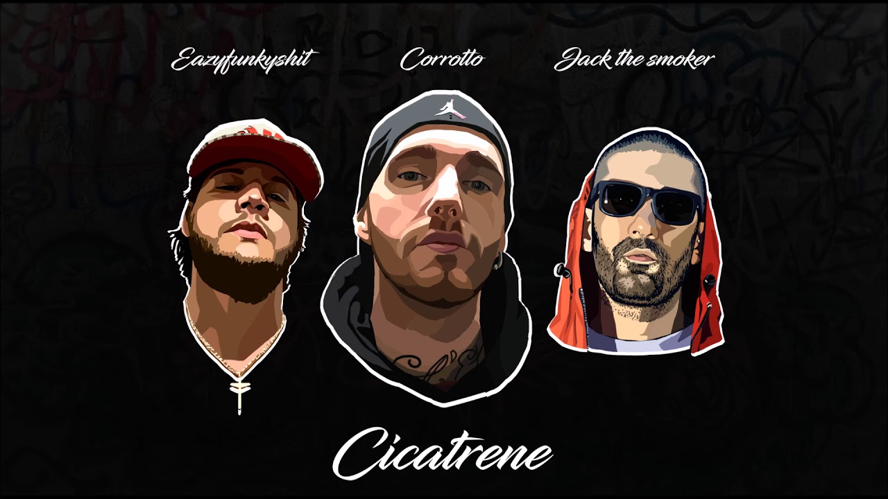 CORROTTO - CICATRENE - feat JACK THE SMOKER,EAZYFUNKYSHIT ( prod STEVEN ONE )