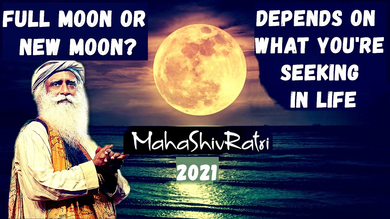 Full moon or New moon for Spiritual growth, Which is better ?  Sadhguru answers