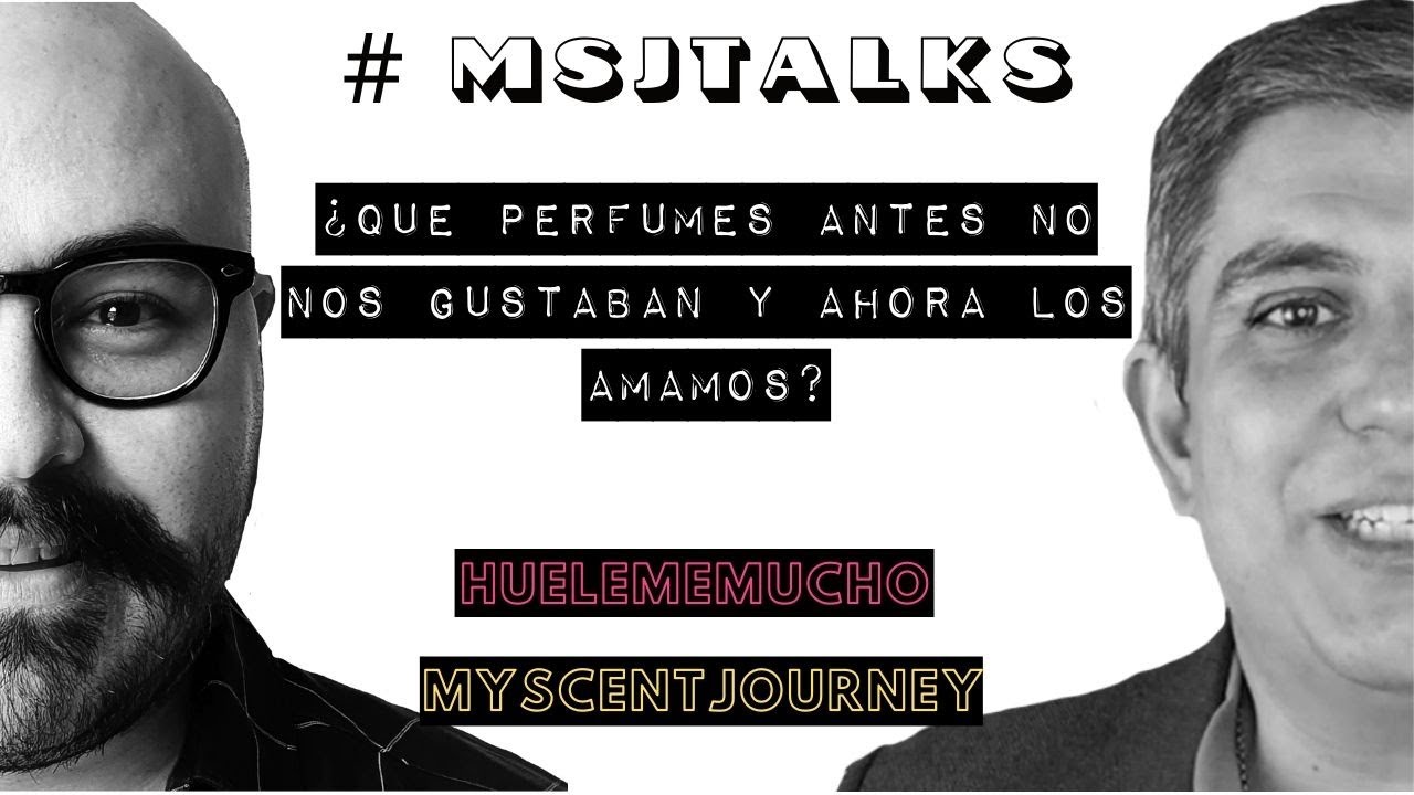 |Perfumes que antes No Soport&aacute;bamos y ahora Amamos| My Scent Journey Hueleme Mucho