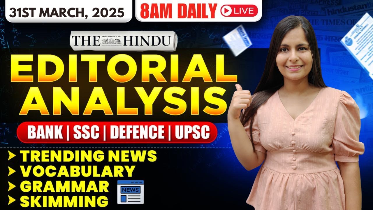 Editorial Analysis | 31st March, 2025 | Vocab, Grammar, Reading, Skimming | Nimisha Bansal