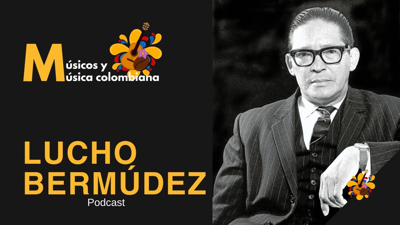 Músicos y Música Colombiana 03 Lucho Bermúdez