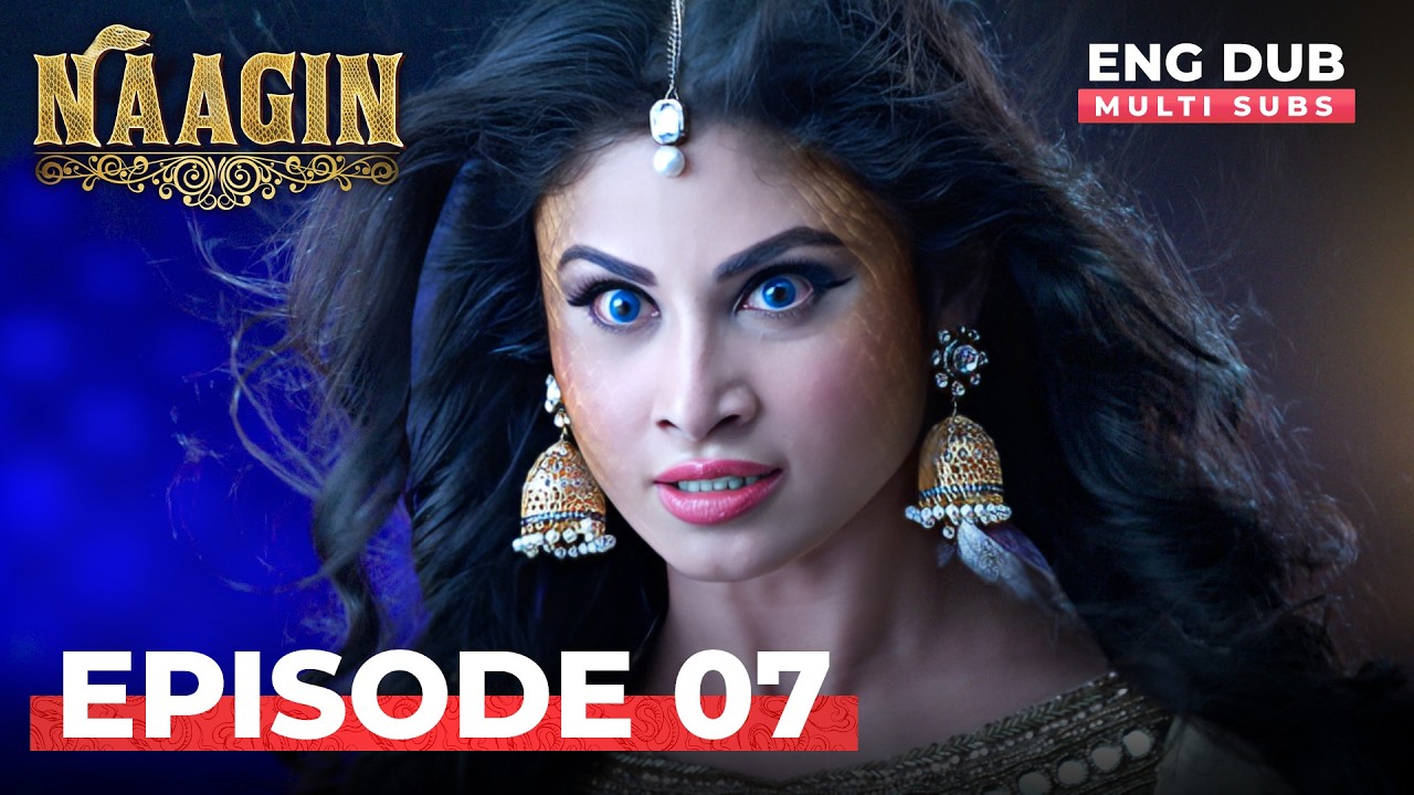 Наагин 🐍 | Полная 7 серия | Индийский сериал с английскими субтитрами и озвучкой | Наагин 7 сезон