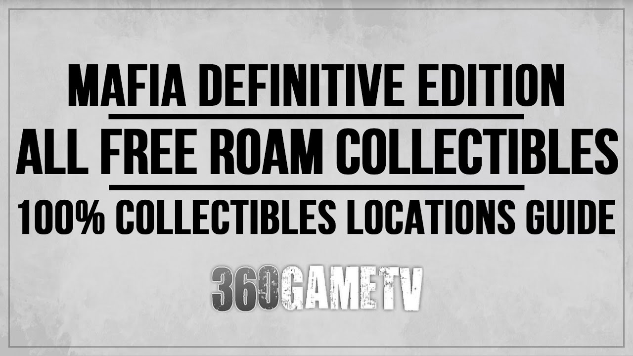 Mafia Definitive Edition Free Roam Collectibles - All Free Roam Collectibles Locations Guide