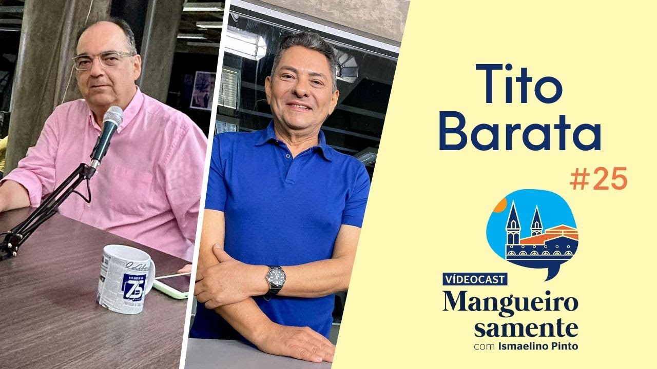 Mangueirosamente #25 - Tito Barata