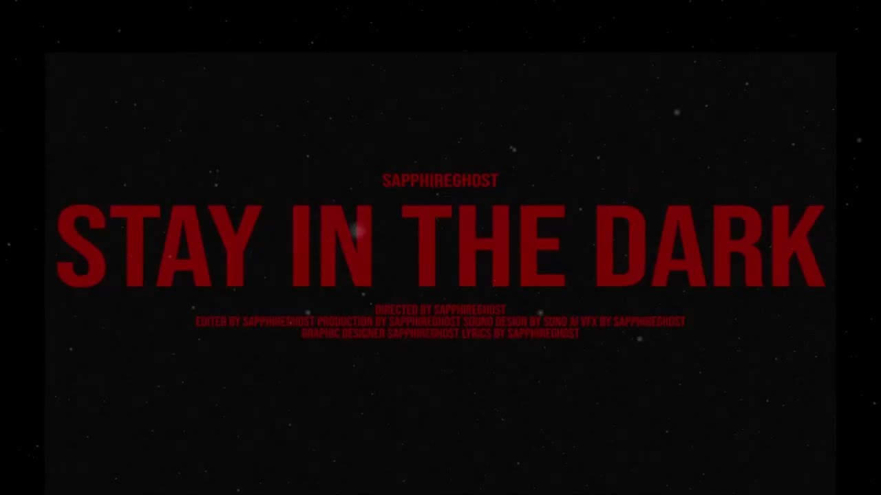 STAY IN THE DARK | Official Lyric Video - SapphireGhost - M/V
