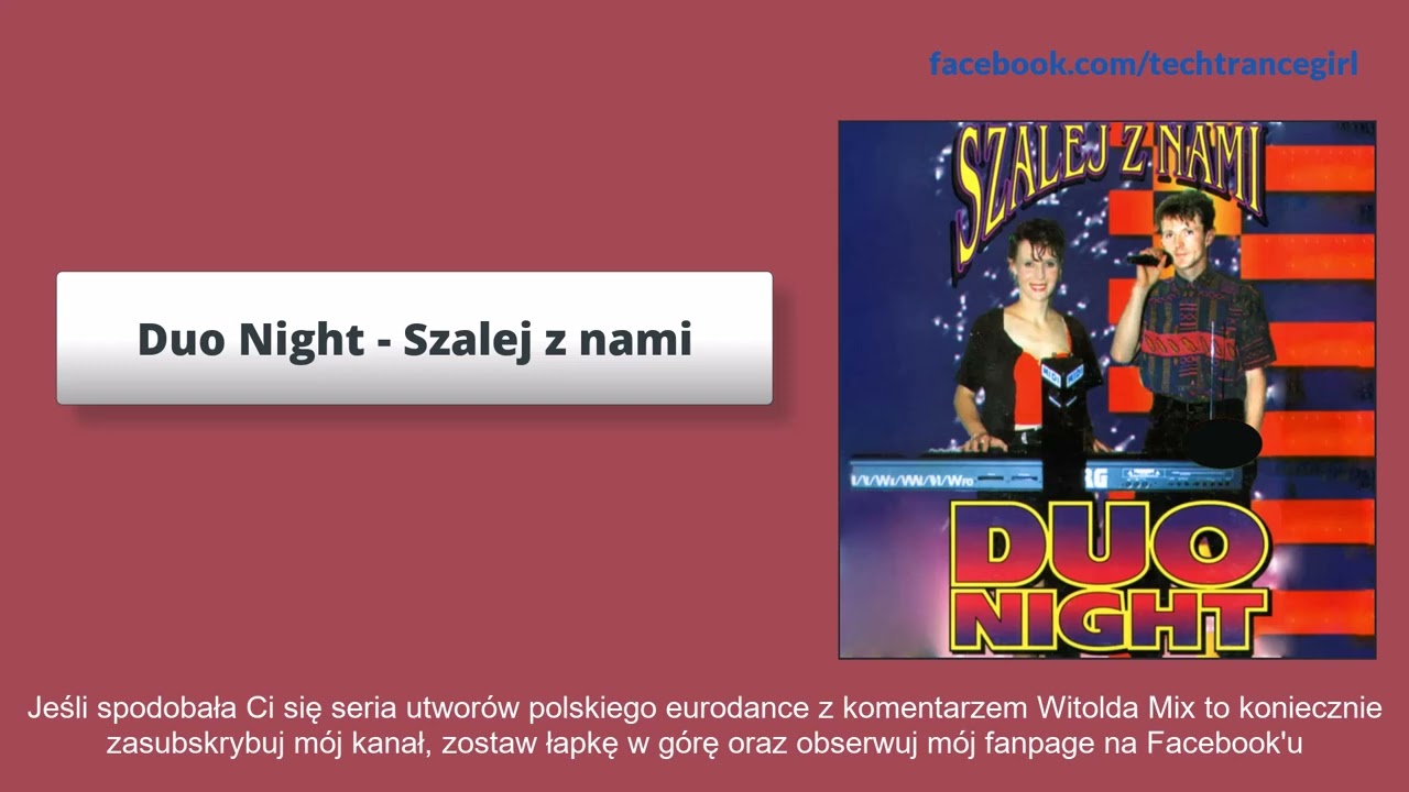Duo Night - Szalej z nami (1993) z komentarzem Witolda Mix [POLSKI EURODANCE]