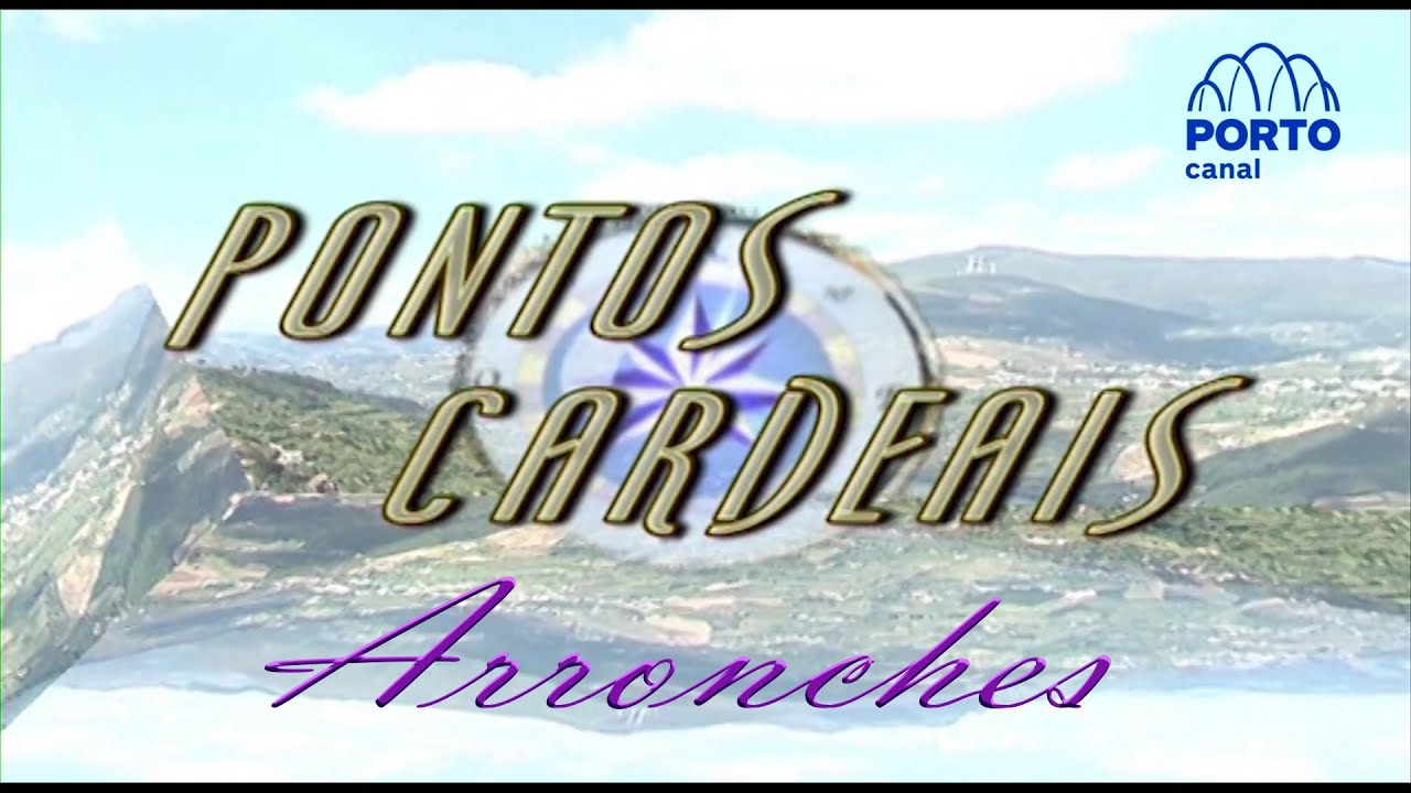 Arronches no programa Pontos Cardeais do Porto Canal