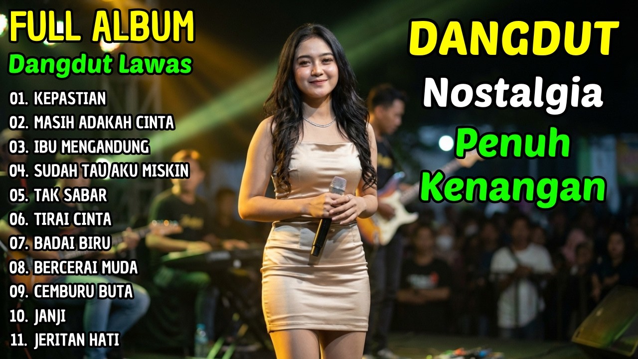 KEPASTIAN CINTA | KUMPULAN LAGU DANGDUT NOSTALGIA ORIGINAL TERPOPULER ERA TAHUN 80an 90an