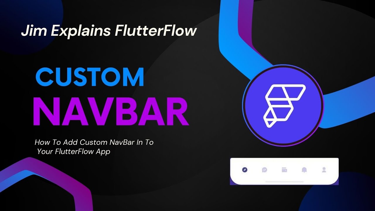 FlutterFlow — лучший способ добавить пользовательскую панель навигации