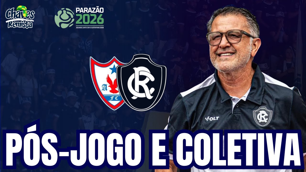 AO VIVO | ÁGUIA DE MARABÁ 1 (4) X (5) 1 REMO | PÓS-JOGO E COLETIVA | PARAZÃO 2026