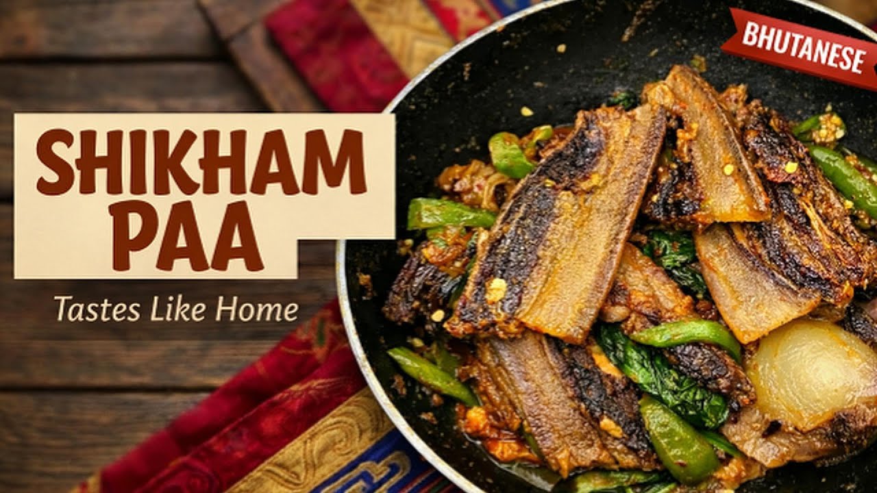 Authentic Bhutanese Shikham Paa | Tastes Like Home