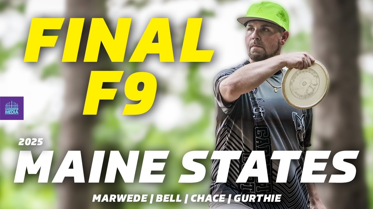 2025 Maine State Championships | FINALF9 | Marwede, Bell, Chace, Gurthie | Gatekeeper Media