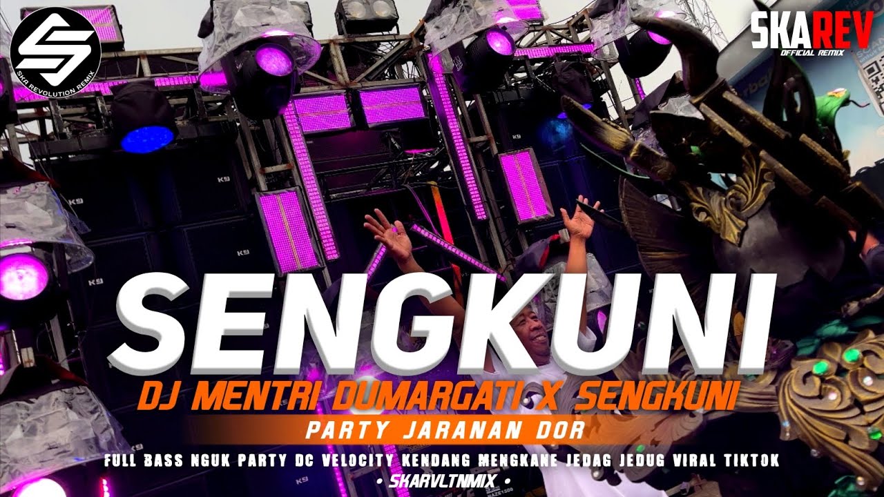 DJ MENTERI DURMAGATI SENGKUNI X PARTY JARANAN DOR VIRAL TIKTOK‼️ SKARVLTNMIX OFFICIAL