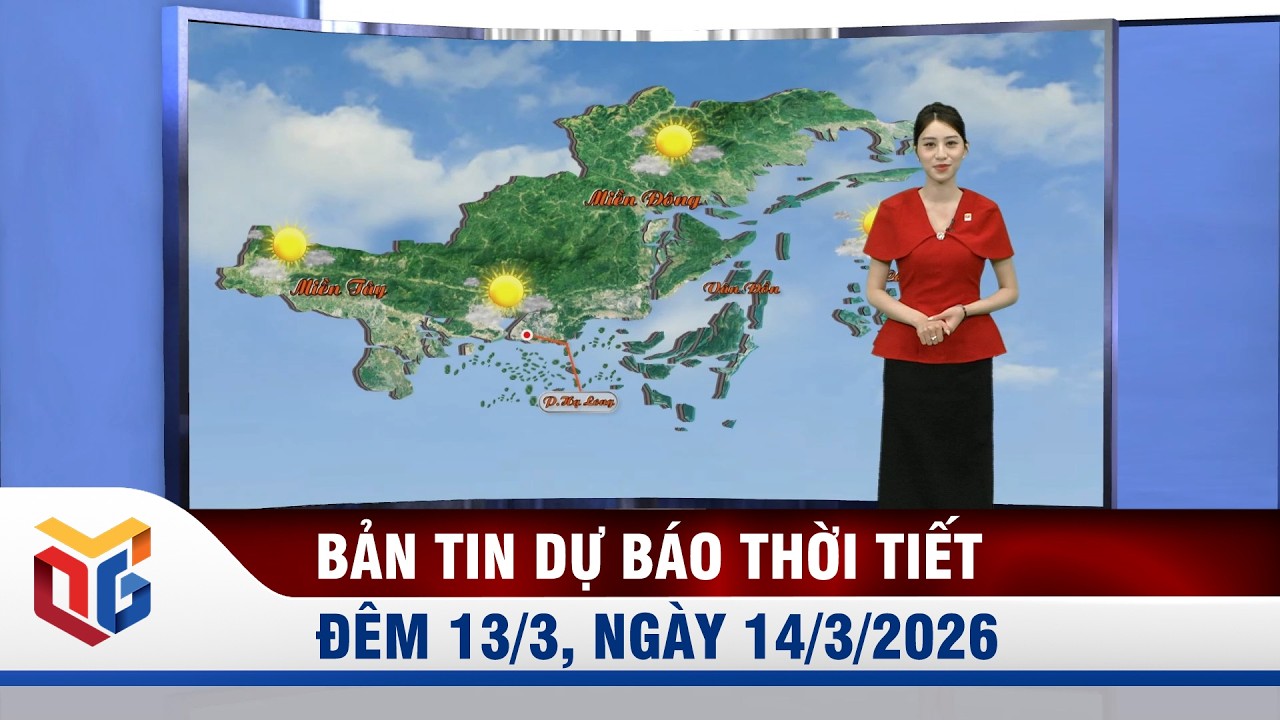 Dự báo thời tiết đêm 13, ngày 14/3/2026
