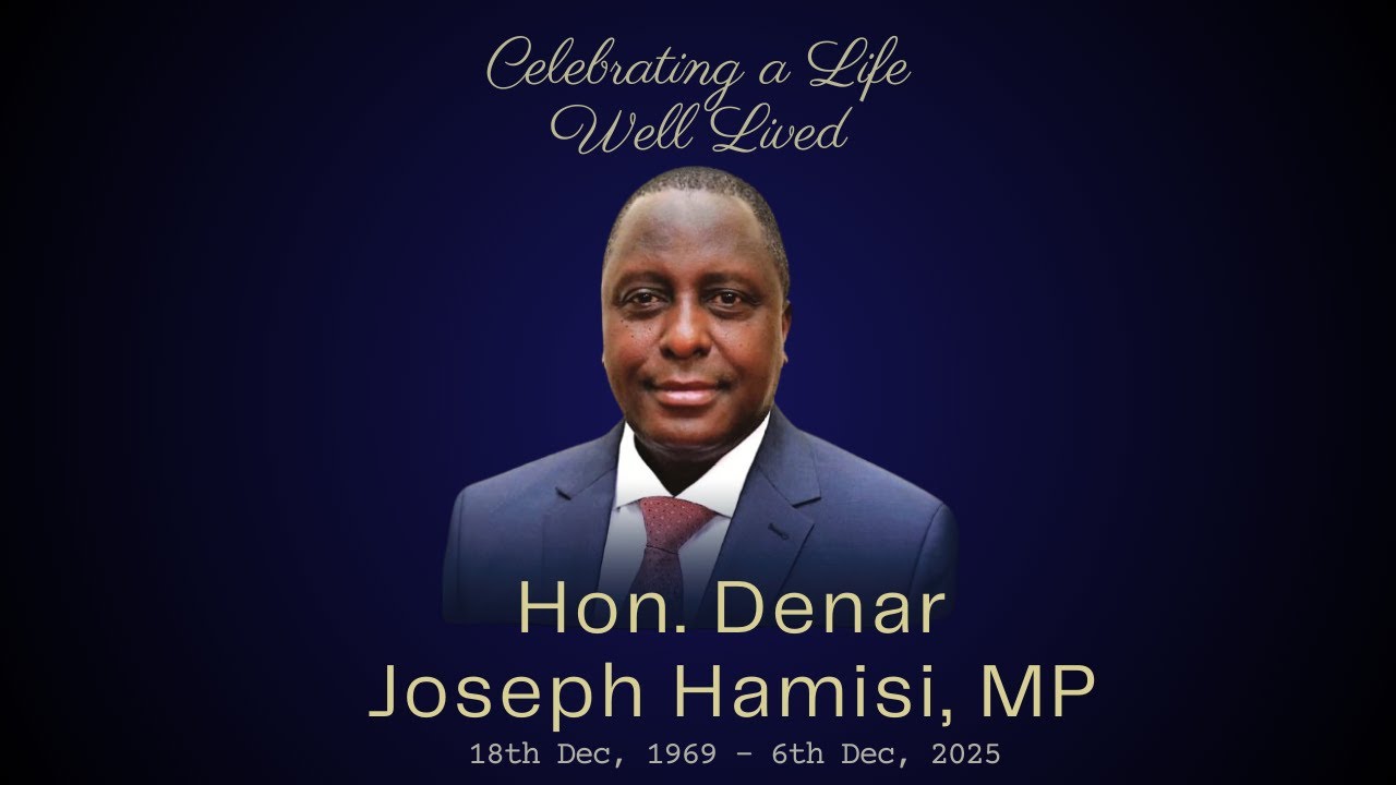 Celebrating The Life Of Hon. Denar Joseph Hamisi, Mp  | 11.12.2025