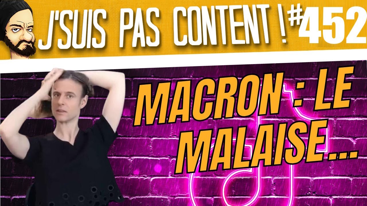 Macron sur TIKTOK : le MALAISE... [J'suis pas content ! #452]