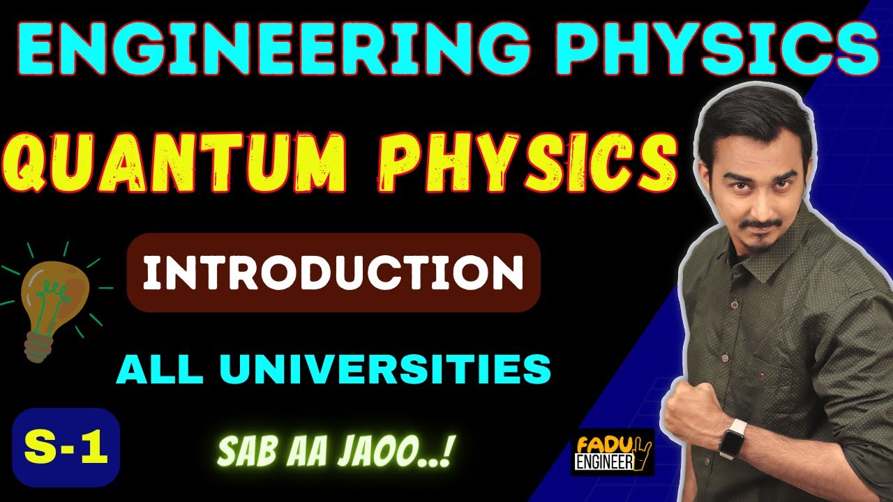QUANTUM PHYSICS | S-1 | ENGINEERING PHYSICS | FIRST YEAR ENGINEERING | SAURABH DAHIVADKAR